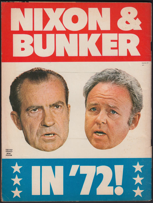 Mad Magazine # 152 - July 1972 Vote Nixon Archie Bunker - Spy vs ...